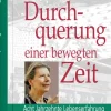 Durchquehrung einer bewegten Zeit*Neue Stadt Verlag GmbH Outlet