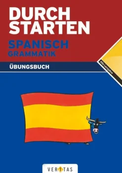 Veritas Verlag Abi Trainer·Fremdsprachen|Mittlere Reife·Fremdsprachen*Durchstarten Spanisch Grammatik: Übungsbuch