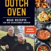 Dutch Oven - Neue Rezepte von der Sauerländer BBCrew*Naumann & Göbel Verlagsg. New