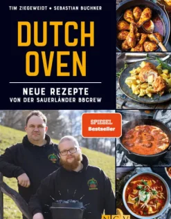 Dutch Oven - Neue Rezepte von der Sauerländer BBCrew*Naumann & Göbel Verlagsg. New