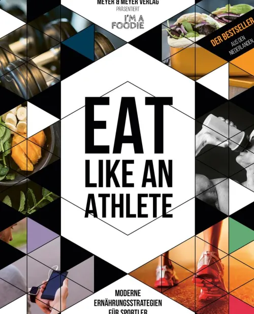 Eat like an Athlete*Meyer & Meyer Best