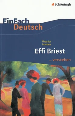 Effi Briest. EinFach Deutsch ...verstehen*Schoeningh Verlag Best