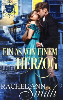 Ein As von einem Herzog (Ladys of Risk, #2)*Penford Publishing Outlet