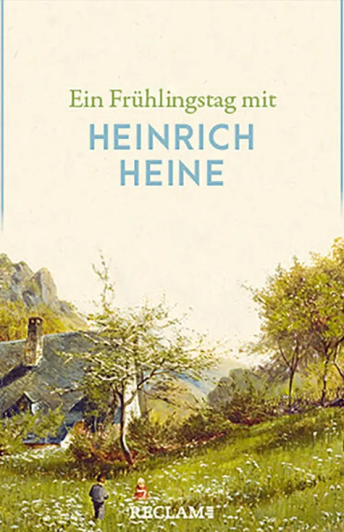 Reclam Philipp Jun. Kurzgeschichten & Anthologien*Ein Frühlingstag mit Heinrich Heine