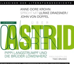 Diwan Hörbuchverlag Romane·Tagebücher*Ein Gespräch über Astrid Lindgren - Pippi Langstrumpf und Die Brüder Löwenherz