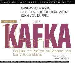 Diwan Hörbuchverlag Romane·Tagebücher*Ein Gespräch über Franz Kafka - Der Bau + Josefine, die Sängerin oder Das Volk der Mäuse