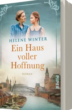 Piper Verlag GmbH Schicksalsromane-Ein Haus voller Hoffnung