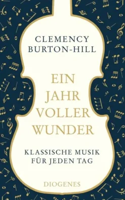 Diogenes Verlag AG Sachbücher|Musik, Film, Theater-Ein Jahr voller Wunder