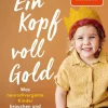 Beltz Verlagsgruppe Eltern & Kind-Ein Kopf voll Gold