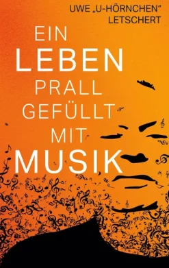 Ein Leben prall gefüllt mit Musik*BoD - Books on Demand