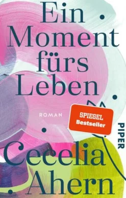 Piper Verlag GmbH Schicksalsromane-Ein Moment fürs Leben