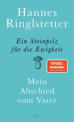 Ein Steinpilz für die Ewigkeit*dtv Verlagsgesellschaft Discount
