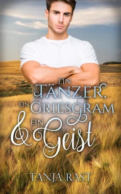 Ein Tänzer, ein Griesgram & ein Geist*via tolino media