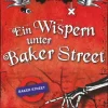 Ein Wispern unter Baker Street*dtv Verlagsgesellschaft