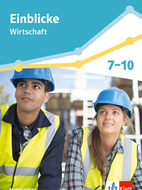Einblicke Wirtschaft Gesamtband. Schulbuch Klasse 7-10. Differenzierende Ausgabe Niedersachsen*Klett Ernst /Schulbuch Hot