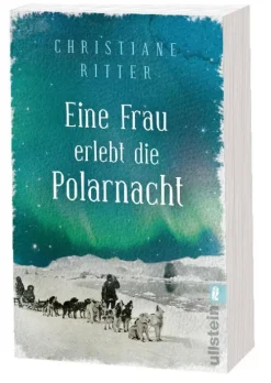 Eine Frau erlebt die Polarnacht*Ullstein Taschenbuchvlg. New
