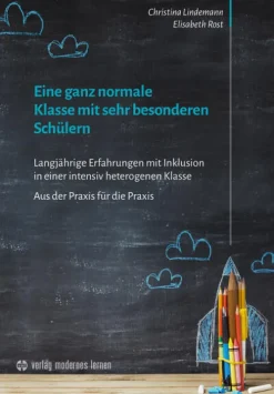 Eine ganz normale Klasse mit sehr besonderen Schülern*Modernes Lernen Borgmann Clearance