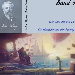 Medienverlag Kohfeldt Romane·Gesamtausgaben-Eine Idee des Dr. Ox / Die Meuterer von der Bounty, Audio-CD, MP3