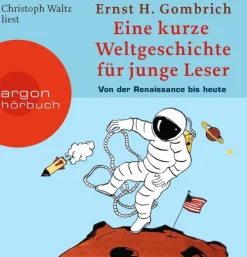 Argon Sauerländer Audio Kinder- & Jugendbücher·Wissen & Sachbücher*Eine kurze Weltgeschichte für junge Leser: Von der Renaissance bis heute