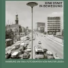 Junius Verlag GmbH Kunst & Architektur*Eine Stadt in Bewegung