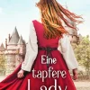 dotbooks Historische Abenteuerromane*Eine tapfere Lady