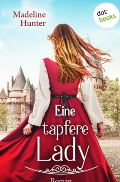 dotbooks Historische Abenteuerromane*Eine tapfere Lady