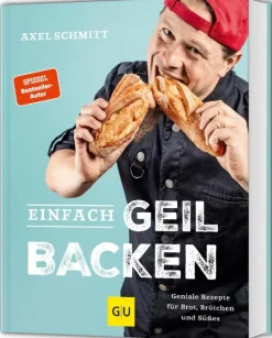 Graefe und Unzer Verlag Schnelle Küche|Star-Köche*Einfach geil Backen