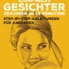 Bassermann, Edition Artbooks & Handbücher*Einfach Gesichter zeichnen in 15 Minuten! Step-by-step-Anleitungen für Anfänger -