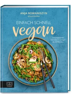 ZS Verlag Vollwertküche|Vegan-Einfach schnell vegan