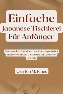 Einfache japanische Tischlerei für Anfänger*NPDK New