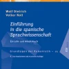 Schmidt, Erich Verlag Sprachwissenschaften-Einführung in die spanische Sprachwissenschaft
