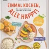 Kinder Dorling Kindersley Verlag Schnelle Küche|Kochbücher Nach Zubereitung-Einmal kochen, alle happy!