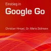 entwickler.press Computer & Internet-Einstieg in Google Go