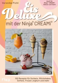 riva Verlag Desserts-Eis Deluxe mit der Ninja® CREAMi®