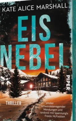 Piper Verlag GmbH Psychothriller|Thriller*Eisnebel