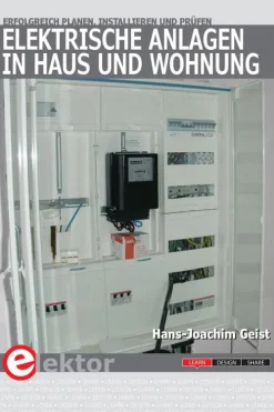Elektrische Anlagen in Haus und Wohnung*Elektor Verlag Sale