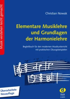 Edition DUX Musikwissenschaft*Elementare Musiklehre und Grundlagen der Harmonielehre