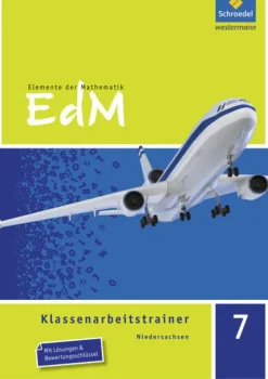 Elemente der Mathematik Klassenarbeitstrainer 7. Niedersachsen*Schroedel Verlag GmbH Clearance