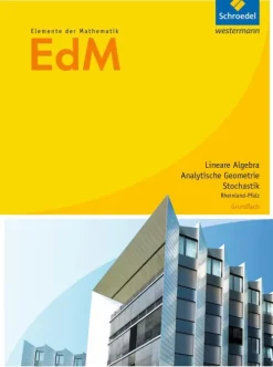 Schroedel Verlag GmbH Nach Bundesländern·Rheinland-Pfalz*Elemente der Mathematik. Schulbuch. Grundfach. S2. Analytische Geometrie / Stochastik. Rheinland-Pfalz