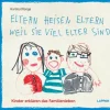 Lappan Verlag Nach Zielgruppen|Familie & Freundschaft-Eltern heisen Eltern weil sie viel elter sind