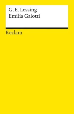 Emilia Galotti. Ein Trauerspiel in fünf Aufzügen. Textausgabe mit Anmerkungen/Worterklärungen*Reclam Philipp Jun.