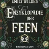 FISCHER E-Books Cosy Fantasy*Emily Wildes Enzyklopädie der Feen