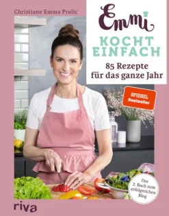 Emmi kocht einfach: 85 Rezepte für das ganze Jahr*riva Verlag Best