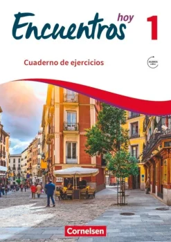 Cornelsen Verlag GmbH Nach Schulform·Gesamtschule|Nach Fächern·Fremdsprachen-Encuentros Hoy Band 1 - Cuaderno de ejercicios mit Audios online
