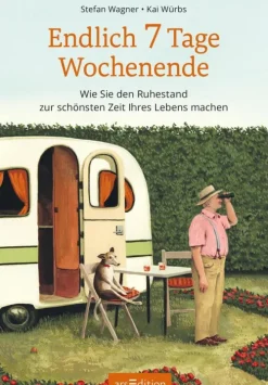 Endlich 7 Tage Wochenende*Ars Edition GmbH Clearance