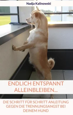 BoD - Books on Demand Garten, Natur, Tiere-Endlich entspannt Alleinbleiben...