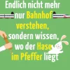 riva Verlag Sprachwissenschaften*Endlich nicht mehr nur Bahnhof verstehen, sondern wissen, wo der Hase im Pfeffer liegt
