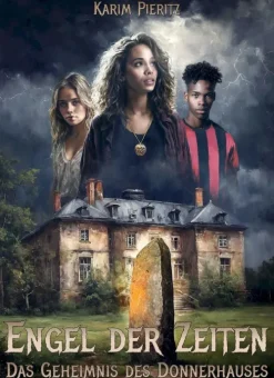 Kaspabü Zeitreisen-Engel der Zeiten - Das Geheimnis des Donnerhauses - Jugendbuch ab 14 Jahren
