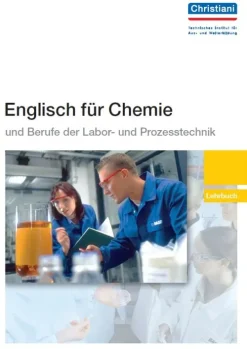Christiani Chemie-Englisch für Chemie und Berufe der Labor- und Prozesstechnik