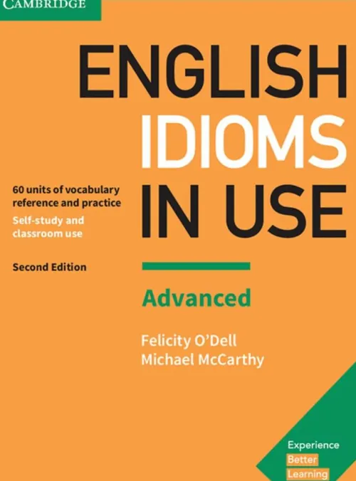 Klett Sprachen GmbH Abi Trainer·Fremdsprachen|Mittlere Reife·Fremdsprachen*English idioms in Use Advanced. 2nd Edition. Book with answers